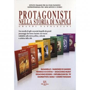 Protagonisti nella storia di Napoli. Grandi napoletani