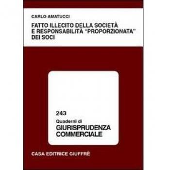 Fatto illecito della societa' e responsabilita' proporzionata soci
