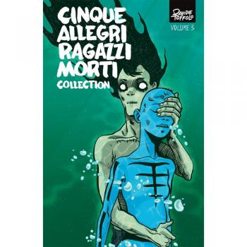 Cinque allegri ragazzi morti collection (Vol. 3)