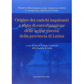 Origine dei carichi inquinanti e stato di eutrofizzazione delle acque interne della provincia di Latina