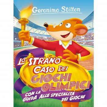 Lo strano caso dei Giochi Olimpici. Con la guida alle specialità dei giochi. Ediz. illustrata