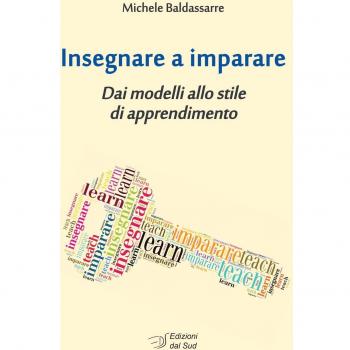 Insegnare a imparare. Dai modelli allo stile di apprendimento