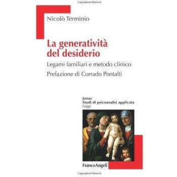 La generatività del desiderio. Legami familiari e metodo clinico