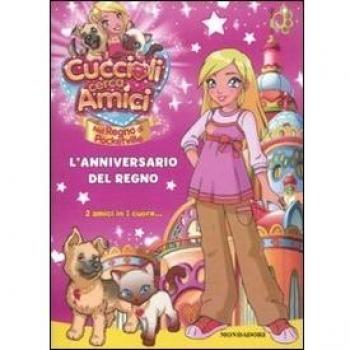Cuccioli cerca amici. Nel regno di Pocketville. L'anniversario del regno