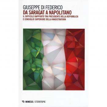 Da Saragat a Napolitano. Il difficile rapporto tra Presidente della Repubblica e Consiglio superiore della magistratura