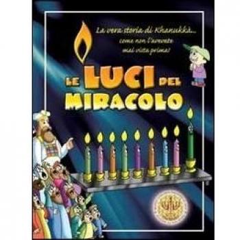 Le luci del miracolo. La storia di Khanukkà
