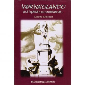 Verna'olando in 6 'apitoli e un centinaio di...