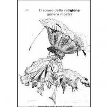 Il sonno delle religione genera mostri