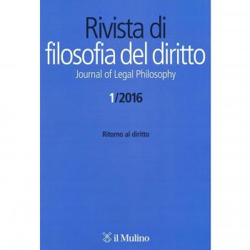 Rivista di filosofia del diritto. Journal of Legal Philosophy. Ritorno al diritto (2016) (Vol. 1)
