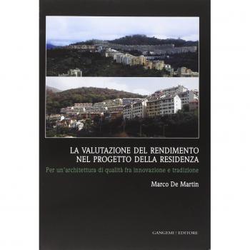 La valutazione del rendimento nel progetto della residenza. Per un'architettura di qualità fra innovazione e tradizione
