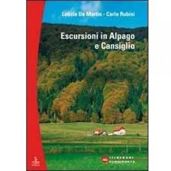 Escursioni. Alpago e Cansiglio