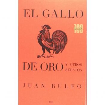 EL GALLO DE ORO Y OTROS RELATOS