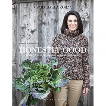 Honestly good. Un nuovo modo di cucinare, mangiare e stare bene