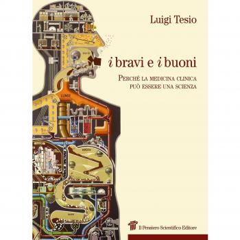 I bravi e i buoni. Perché la medicina clinica può essere una scienza