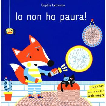 Io non ho paura! Ediz. a colori. Con gadget