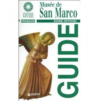 Musée de San Marco. Guide Officiel