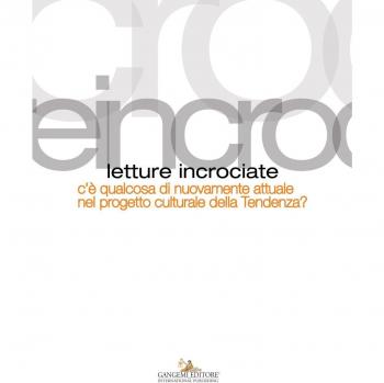 Letture incrociate. C'è qualcosa di nuovamente attuale nel progetto culturale della Tendenza?