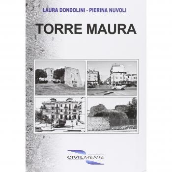 Torre Maura. Storia di un quartiere attraverso la voce dei suoi abitanti