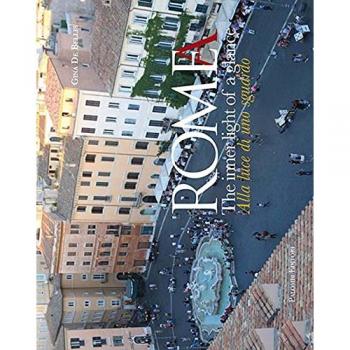 Roma. Alla luce di uno sguardo-Rome. The inner light of a glance. Ediz. illustrata