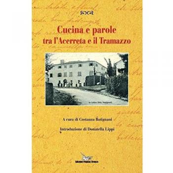 Cucina e parole tra l'Acerreta e il Tramazzo