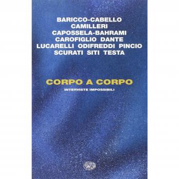 Corpo a corpo. Interviste impossibili