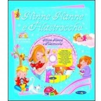 Ninne nanne e filastrocche. Ediz. illustrata. Con CD Audio