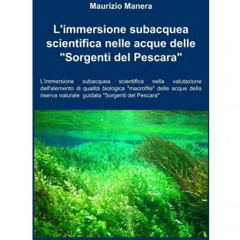 L'immersione subacquea scientifica nelle acque delle «sorgenti del Pescara»