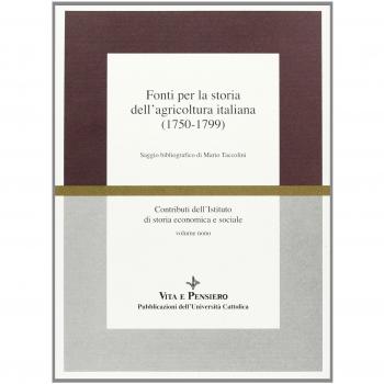 Fonti per la storia dell'agricoltura italiana (1750-1799). Saggio bibliografico di Mario Taccolini