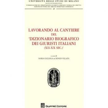 Lavorando al cantiere del dizionario biografico dei giuristi italiani