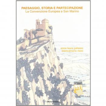 Paesaggio, storia e partecipazione. La convenzione europea a San Marino