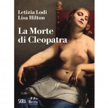La morte di Cleopatra. Ediz. a colori