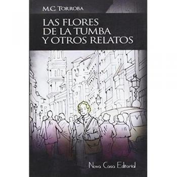 Las flores de la tumba y otros relatos