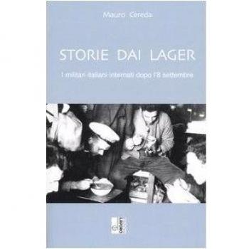 Storie dai lager. I militari internati dopo l'8 settembre