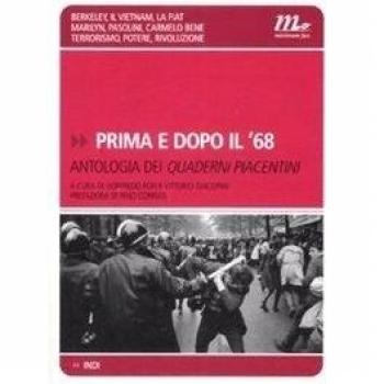 Prima e dopo il '68. Antologia dei Quaderni piacentini