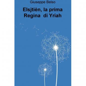 Elsjtien, la prima Regina di Yriah