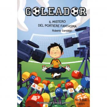 Il mistero del portiere fantasma. Goleador. Ediz. a colori: 3