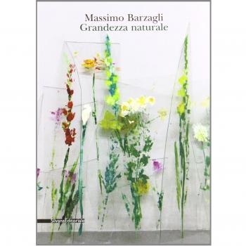 Massimo Barzagli. Grandezza naturale. Catalogo della mostra