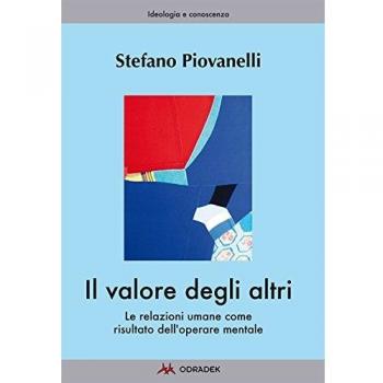 Il valore degli altri. Le relazioni umane come risultato dell'operare mentale
