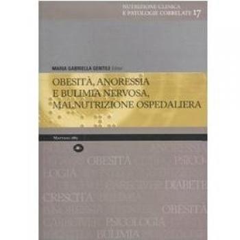 Obesità, anoressia e bulimia nervosa, malnutrizione ospedaliera
