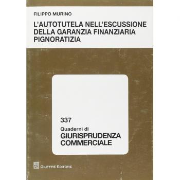 L' autotutela nell'escussione della garanzia finanziaria pignoratizia