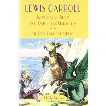 AVENTURAS DE ALICIA EN EL PAIS DE LAS MARAVILLAS /AL OTRO L