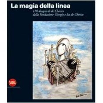 La magia della linea. Centodieci disegni di De Chirico dalla Fondazione Giorgio e Isa De Chirico