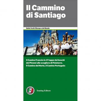 Il cammino di Santiago. Dai Pirenei a Finisterre per Santiago de Compostela