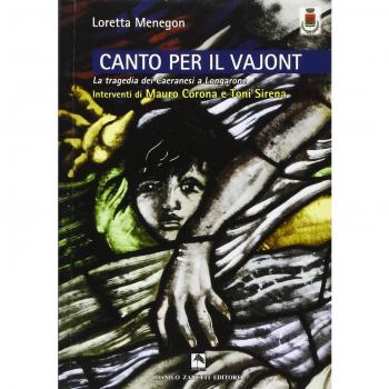 Canto per il Vajont. La tragedia dei caeranesi