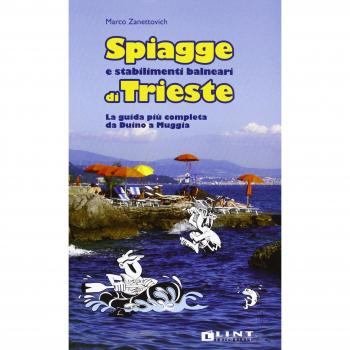 Spiagge e stabilimenti balneari di Trieste. La guida più completa da Duino a Muggia