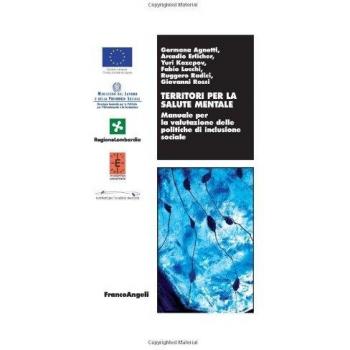 Territori per la salute mentale. Manuale per la valutazione delle politiche di inclusione sociale