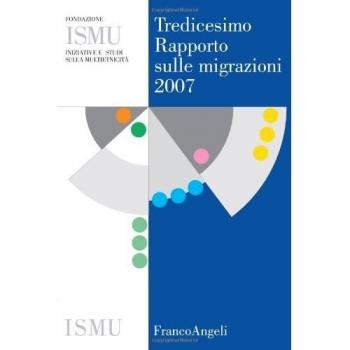 Tredicesimo rapporto sulle migrazioni 2007