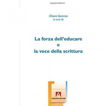 La forza dell'educare e la voce della scrittura