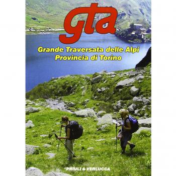 GTA. Grande traversata delle Alpi. Provincia di Torino