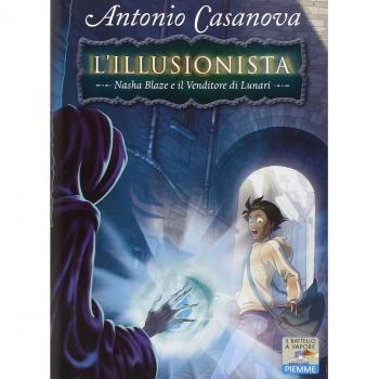 Nasha Blaze e il venditore di lunari. L'illusionista